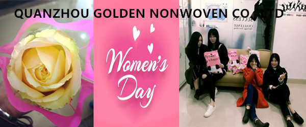 Happy Women’s Day! --- GOLDEN NON-WOVEN COMPANY